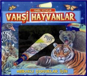 Vahşi Hayvanlar! - Fenerli Kitaplar