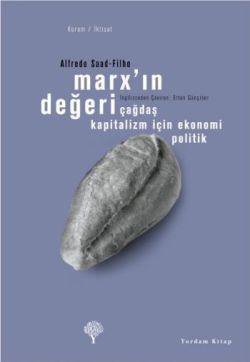 Marx’ın Değeri Çağdaş Kapitalizm İçin Ekonomi Politik