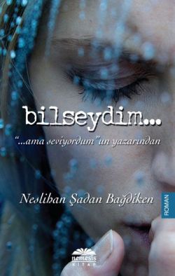 Bilseydim