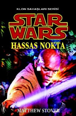 Star Wars : Hassas Nokta