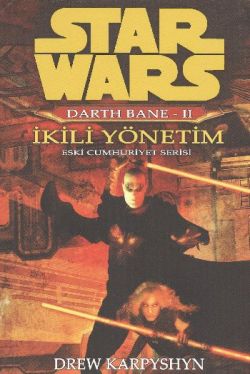 Star Wars - Darth Bane 2 - İkili Yönetim