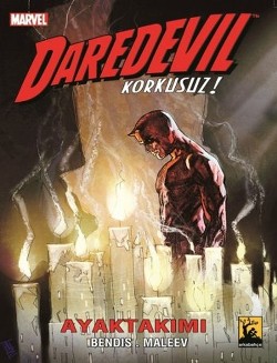 Daredevil Korkusuz Cilt: 3 - Ayaktakımı