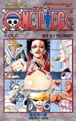 One Piece Serisi 13 - Her Şey Yolunda!!!