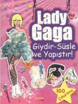 Lady Gaga: Giydir - Süsle ve Yapıştır!