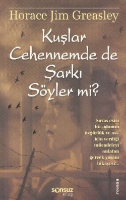 Kuşlar Cehennemde de Şarkı Söyler mi?