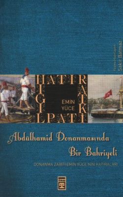 Abdülhamid Donanmasında Bir Bahriyeli