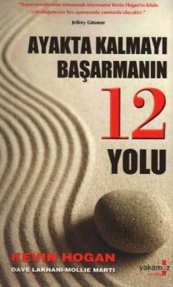 Ayakta Kalmayı Başarmanın 12 Yolu