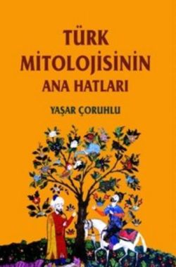 Türk Mitolojisinin Anahatları