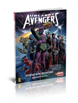 Uncanny Avengers - Dünya'nın İntikamı