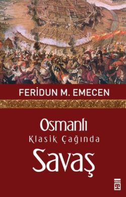 Osmanlı Klasik Çağında Savaş