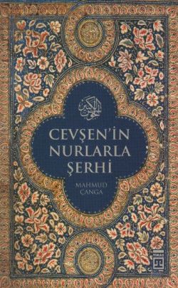 Cevşen’in Nurlarla Şerhi