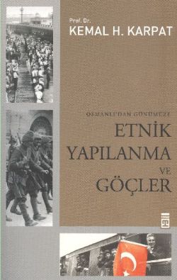 Osmanlı’dan Günümüze Etnik Yapılanma ve Göçler