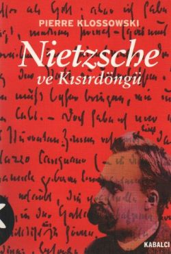 Nietzsche ve Kısırdöngü