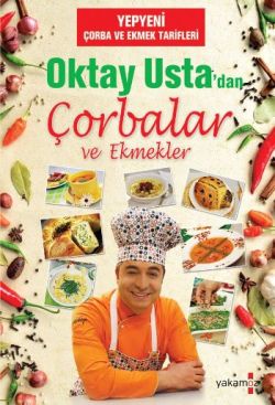 Oktay Usta’dan Çorbalar ve Ekmekler