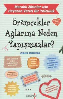 Örümcekler Ağlarına Neden Yapışmazlar?