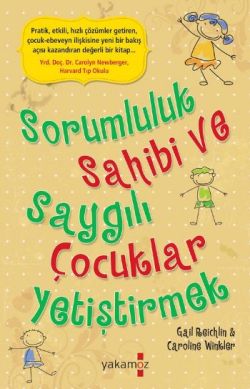 Sorumluluk Sahibi ve Saygılı Çocuklar Yetiştirmek