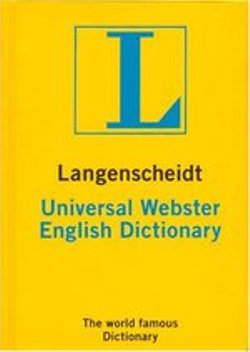 Langenscheidt’s Universal Dictionary - Webster