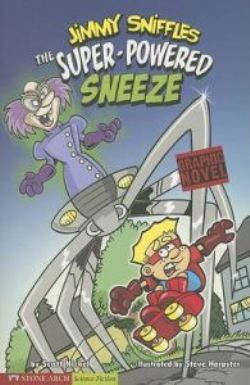 Jimmy Sniffles the Super Powered Sneeze