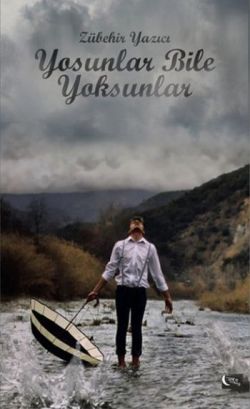 Yosunlar Bile Yoksunlar