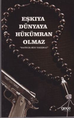 Eşkıya Dünyaya Hükümdar Olmaz