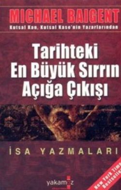 İsa Yazmaları Tarihteki En Büyük Sırrın Açığa Çıkışı