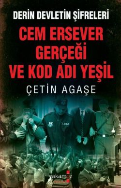 Cem Ersever Gerçeği ve Kod Adı Yeşil