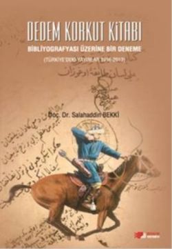 Dedem Korkut Kitabı : Bibliyografyası Üzerine Bir Deneme