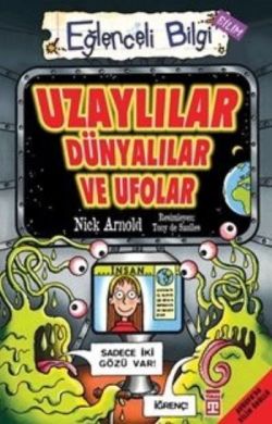 Uzaylılar Dünyalılar ve Ufolar