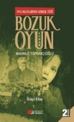 Bozuk Oyun - 1915 Olaylarının Gerçek Yüzü 2