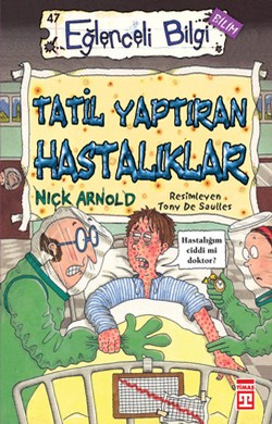 Tatil Yaptıran Hastalıklar