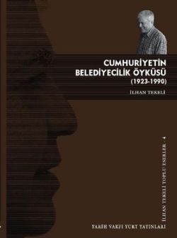 Cumhuriyetin Belediyecilik Öyküsü (1923-1990)