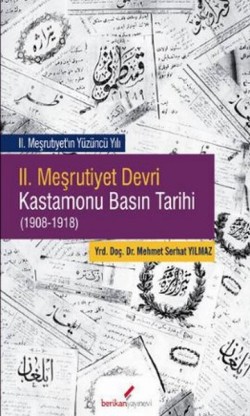 2. Meşrutiyet Devri Kastamonu Basın Tarihi (1908-1918)