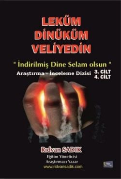 Leküm Dinüküm Veliyedin (3.Cilt - 4. Cild)