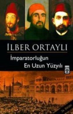 İmparatorluğun En Uzun Yüzyılı