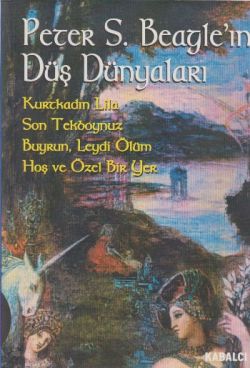 Peter S. Beagle’ın Düş Dünyaları