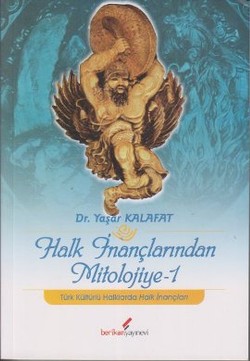 Halk İnançlarından Mitolojiye 1