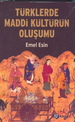 Türklerde Maddi Kültürün Oluşumu