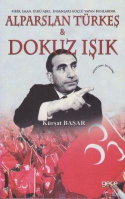 Alparslan Türkeş Ve Dokuz İşik