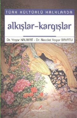 Türk Kültürlü Halklarda Alkışlar-Kargışlar