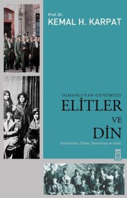 Osmanlı’dan Günümüze Elitler ve Din