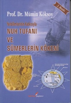 Yerbilimlerinin Katkısıyla Nuh Tufanı ve Sümerlerin Kökeni