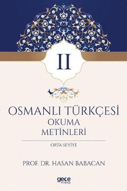 Osmanlı Türkçesi Okuma Metinleri 2