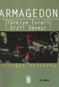 Armagedon Türkiye-İsrail Gizli Savaşı