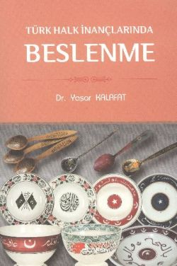 Türk Halk İnançlarında Beslenme