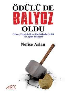 Ödülü de Balyoz Oldu