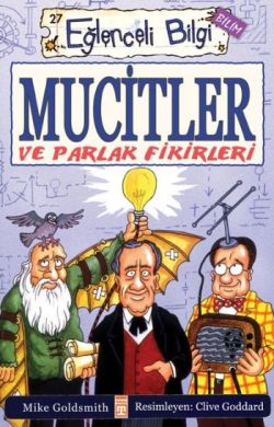 Mucitler ve Parlak Fikirleri - Eğlenceli Bilgi 27