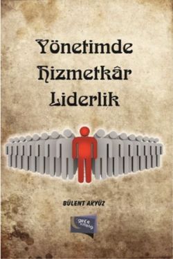 Yönetimde Hizmetkar Liderlik