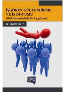 İşgören Güçlendirme ve İş Doyumu