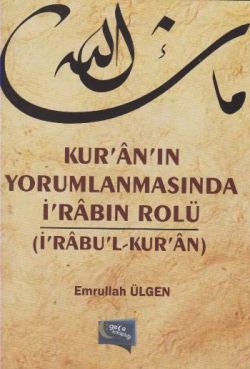 Kuran'ın Yorumlanmasında İ'rabın Rolü