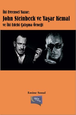 İki Evrensel Yazar: John Steinbeck ve Yaşar Kemal ve İki Edebi Çalışma Örneği